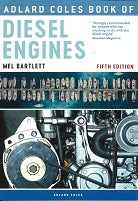 ADLARD COLES BOOK OF DIESEL ENGINES 5th edition - by Mel Bartlett