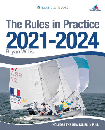 THE RULES IN PRACTICE 2021-24 (Out of stock until new version available in July '24)