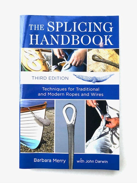 The Splicing Handbook - By Barbara Merry with John Darwin